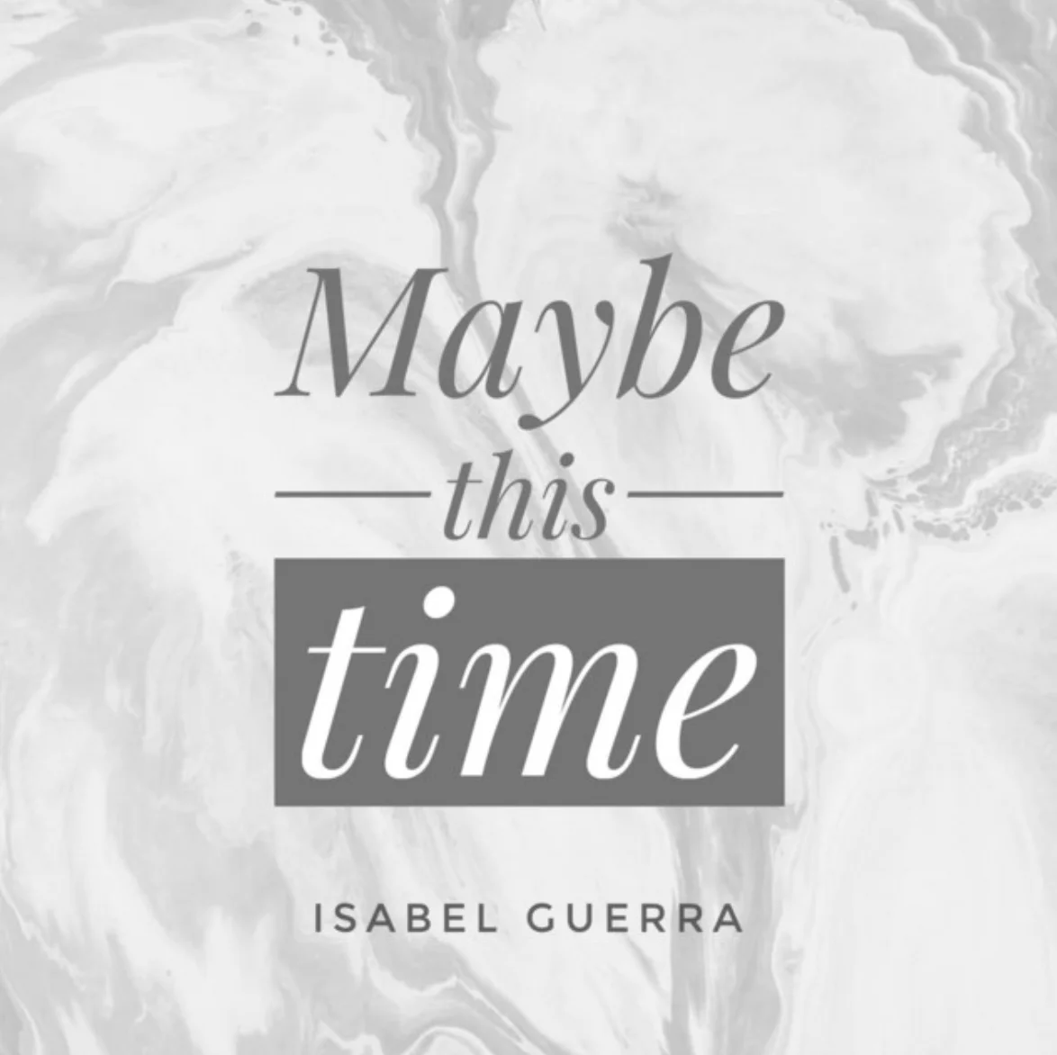 Isabel Guerra - Single Maybe This Time - Producido por Ed Cabrera